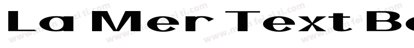 La Mer Text Bold字体转换